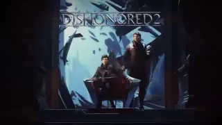 Dishonored 2: Your Choices Matter!