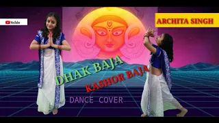 Navaratri special  - Dhak baja kashor baja (Dance cover by ARCHITA SINGH) # # shreya ghosal......