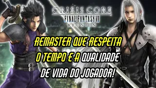 Um REMASTER que RESPEITA os jogadores! | Crisis Core - Final Fantasy VII - Reunion (Análise/Review)