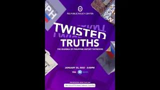 #TwistedTruths: The dilemma of Philippine History Textbooks - FEU Public Policy Center