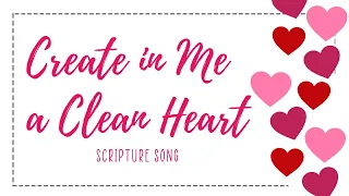 Psalm 51:10-12 | KJV Scripture Song with Lyrics