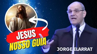 Jesus, nosso guia - Jorge Elarrat