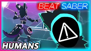 Blame it on the Humans | Protogen in Beat Saber