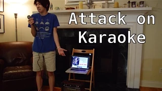 Attack on Karaoke