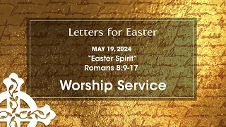 Worship Service - May 19, 2024