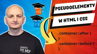 CZYM SĄ PSEUDOELEMENTY W HTML i CSS? | Kurs Online HTML i CSS - Lekcja 56