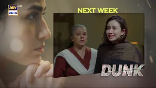 Dunk Last Episode 31 - Teaser - ARY Digital Drama