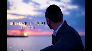 Believe In You (Yaakov Shwekey - Tefilat Hashla Cover)