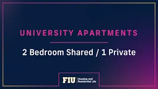 FIU University Apartments Room Tour: 2 Bedroom (2-person Shared & 1-person Private)