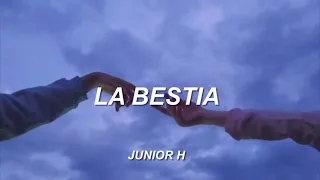 (LETRA) La Bestia-Junior H [2021]