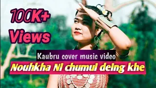 Nouhkha Ni Chumui deing khe || Kaubru❤️Romantic❤️love💕 song cover Music video|| Molsoi Entertainment