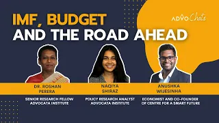 AdvoChats | IMF, budget and the road ahead