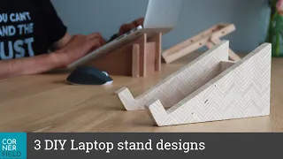 Laptop stand for working at home - Three designs to make yourself in lockdown