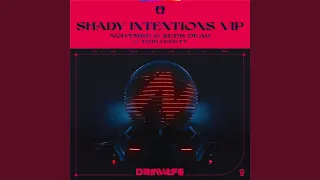 Shady Intentions (VIP)