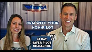 CRM With Your Non-Pilot - SPC Day 22