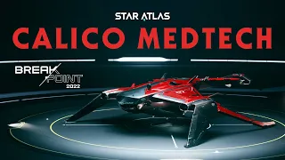 Star Atlas Ships - Introducing the Calico Medtech