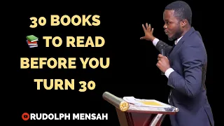 RUDOLPH MENSAH: 30 BOOKS TO READ BEFORE YOU TURN 30 [MUST READ 2022]