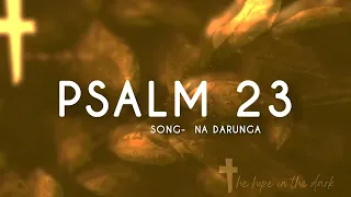 PSALM 23 | NA DARUGA | ALIVE 2 | BY- JESSE JONATHAN DAVID | LYRICS VIDEO | CHRISTIAN WORSHIP | THITD