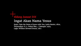 KIDUNG KASIH | KJ 344 | INGAT AKAN NAMA YESUS - ELDEVE