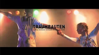 Trailer - Traumbauten (Zeltwoche 2018 - Circus Schnick Schnack