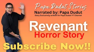 REVENANT | ROB | PAPA DUDUT STORIES HORROR