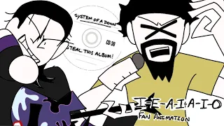 I-E-A-I-A-I-O - System Of A Down (FAN ANIMATION)