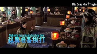 [Vietsub] Hậu trường Như Ý truyện - Cảnh A Nhược bị tát