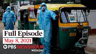 PBS NewsHour Weekend Full Episode, May 8, 2021