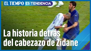 La historia detrás del cabezazo de Zidane a Materazzi | #EsTendencia | El Tiempo