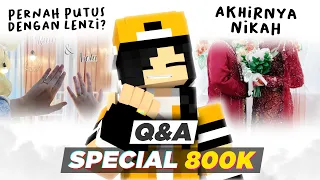 Dulu Pernah Putus sama Lenzi karena apa ? Q&A Special 800k SUBSCRIBERS