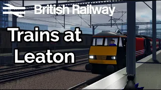 Trains at Leaton (V1.2) | British Railways