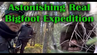 Astonishing success on Bigfoot Expedition.  Sasquatch are Real