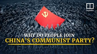Why do so many people join China’s communist party?