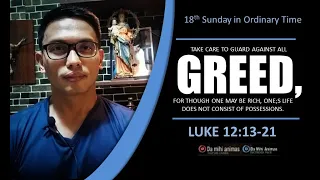18th Sunday in Ordinary Time/ Luke12:13-21