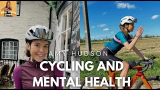 Amy Hudson - Cycling and Mental Health