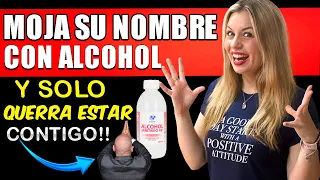 MOJA SU NOMBRE CON ALCOHOL Y SOLO QUERRA CONTIGO!!