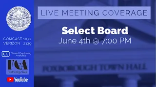 Foxborough Board of Selectmen 6/4/24