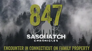 SC EP:847 Encounter In Connecticut On Family Property