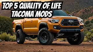 Top 5 Quality of Life Mods; 3rd Gen Toyota Tacoma