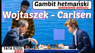 SZACHY 301# Wojtaszek - Carlsen TATA STEEL 2021, debiut szachowy gambit hetmański omówienie otwarcia