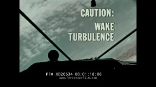 " CAUTION / WAKE TURBULENCE " (C.1975) FEDERAL AVIATION ADMINISTRATION PILOT TRAINING FILM XD20634