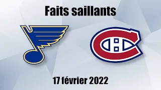 Blues vs Canadiens - Faits saillants - 17 fév. 2022