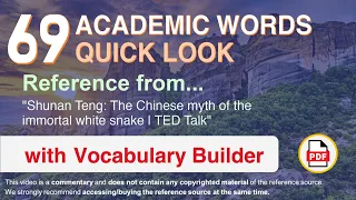 69 Academic Words Quick Look Ref from "The Chinese myth of the immortal white snake | TED Talk"