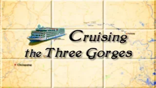 Cruising the Three Gorges (full program)