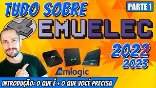 Tudo sobre o EmuELEC 2022!  O que é, como funciona e o que você precisa pra jogar na TV Box [PARTE1]