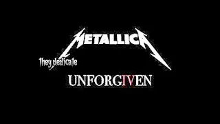 Metallica “the unforgiven”