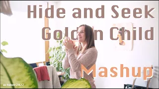 ...and a welcome Mashup? Hide and Seek / Golden Child (Catie Turner, Paravi) | 2022 diaries