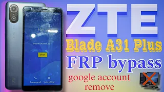 ZTE Blade A31 Plus FRP Bypass Android 11 Without PC zte blade a31 plus frp bypass