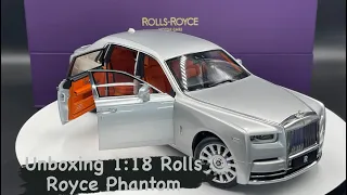 Unboxing 1/18 scale Rolls Royce Phantom from kengfai the new model مجسم رولز رايز فانتوم الجديد