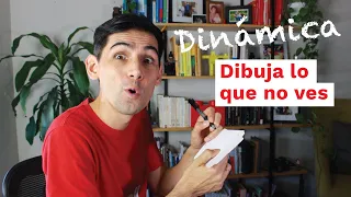 Dinámica de comunicación para sesiones virtuales, presenciales o híbridas: Dibuja lo que no ves